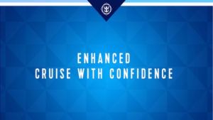 Royal Caribbean and Celebrity Cruises Extend Cruise with Confidence Policy until 2022