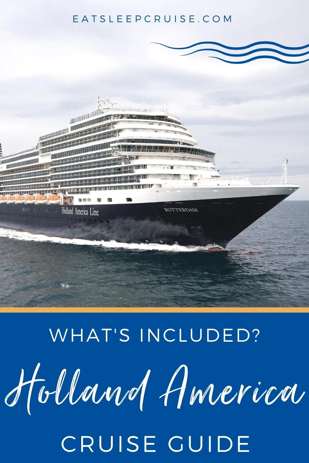 What's Included on a Holland America Line Cruise